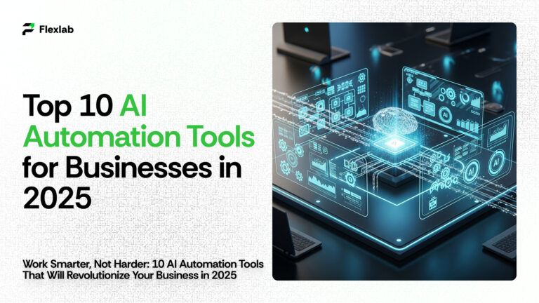 Top 10 AI Automation Tools for Business Success in 2025