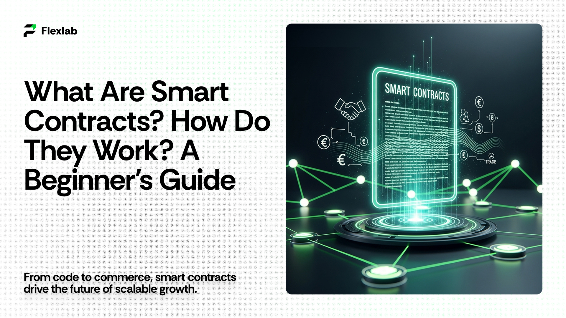 Beginner's Guide: What Are Smart Contracts? How Do They Work