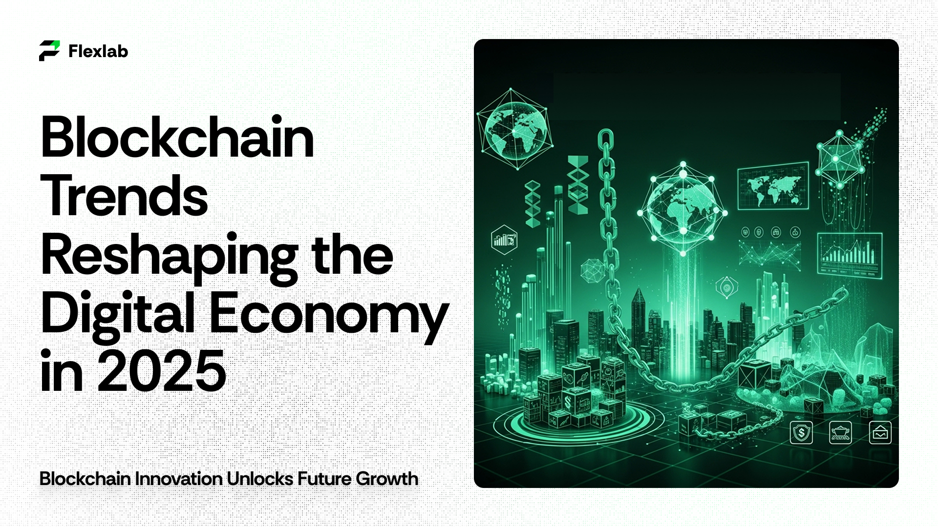 Blockchain Trends Reshaping the Digital Economy in 2025