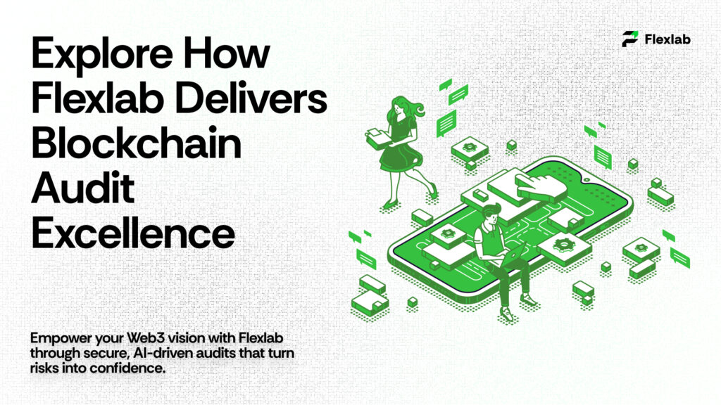 Explore How Flexlab Delivers Blockchain Audit Excellence