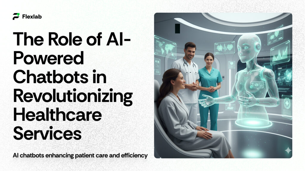 How AI-Powered Chatbots Are Transforming Healthcare Services