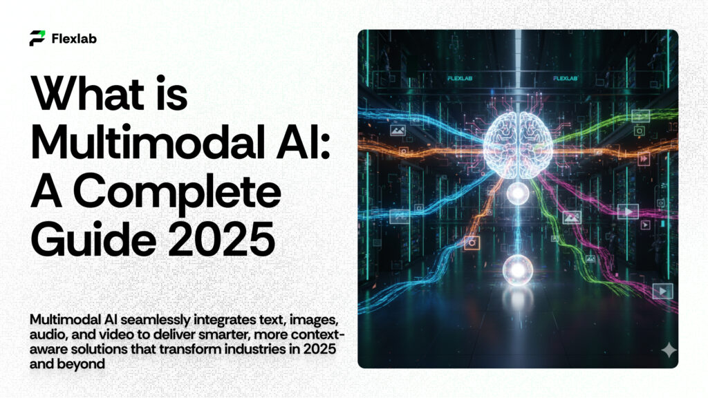What is Multimodal AI? A 2025 Complete Guide to How It Works