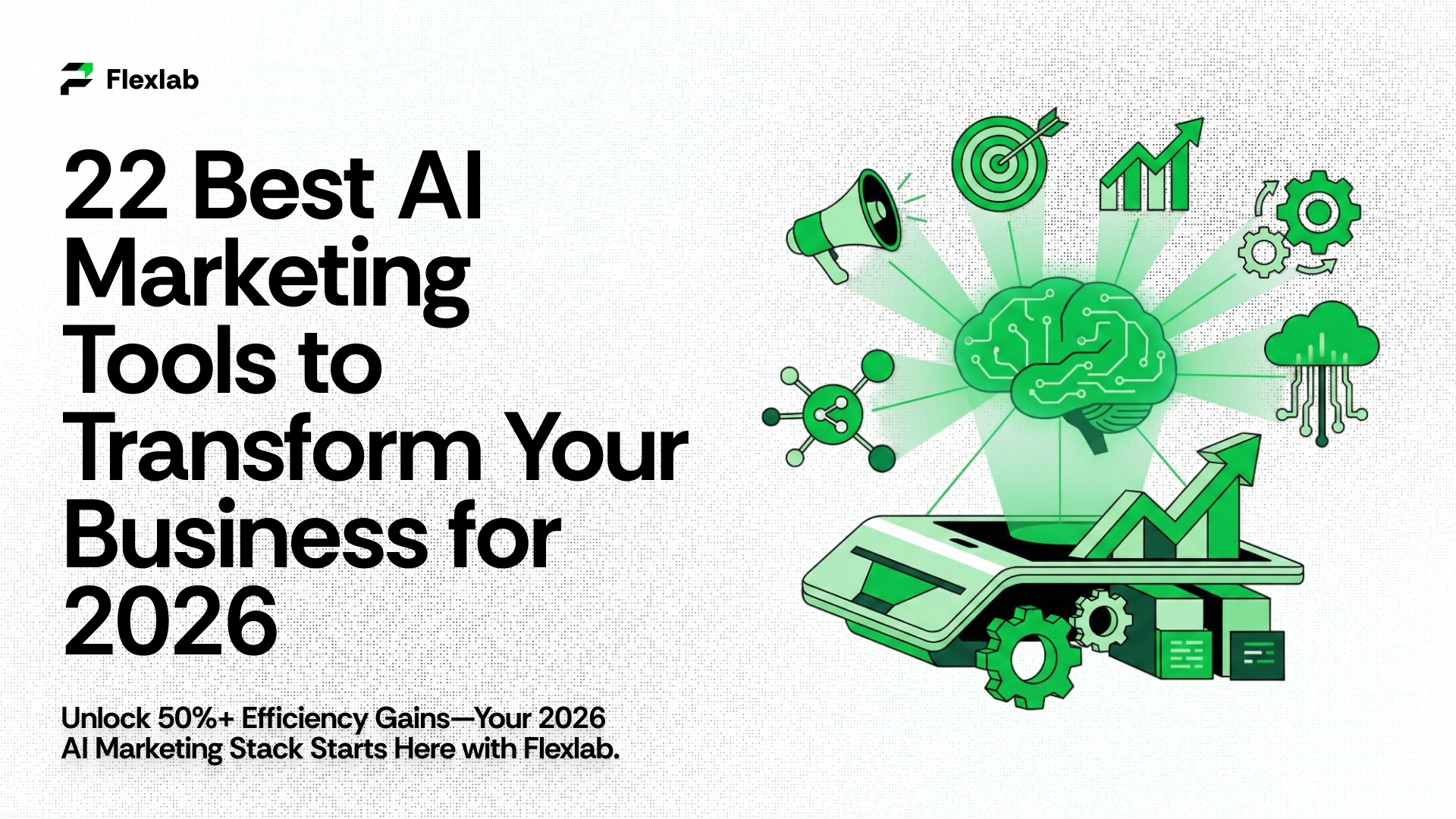 22 Best AI Marketing Tools Every Business Needs in 2026