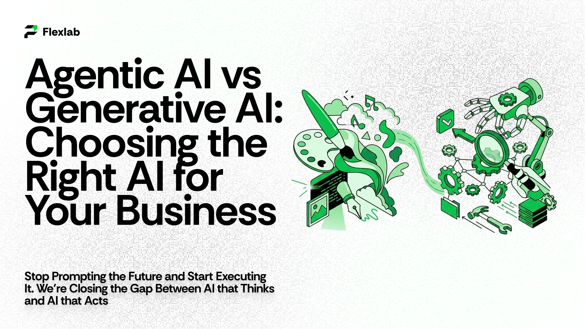 Agentic AI vs Generative AI: Choosing the Right AI Strategy