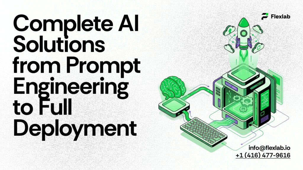 Complete AI Solutions from Prompt Engineering to Full Deployment
