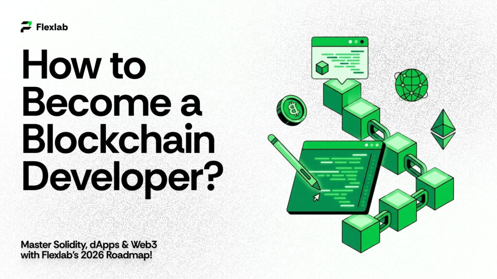Expert Guide: How to Become a Blockchain Developer in 2026?