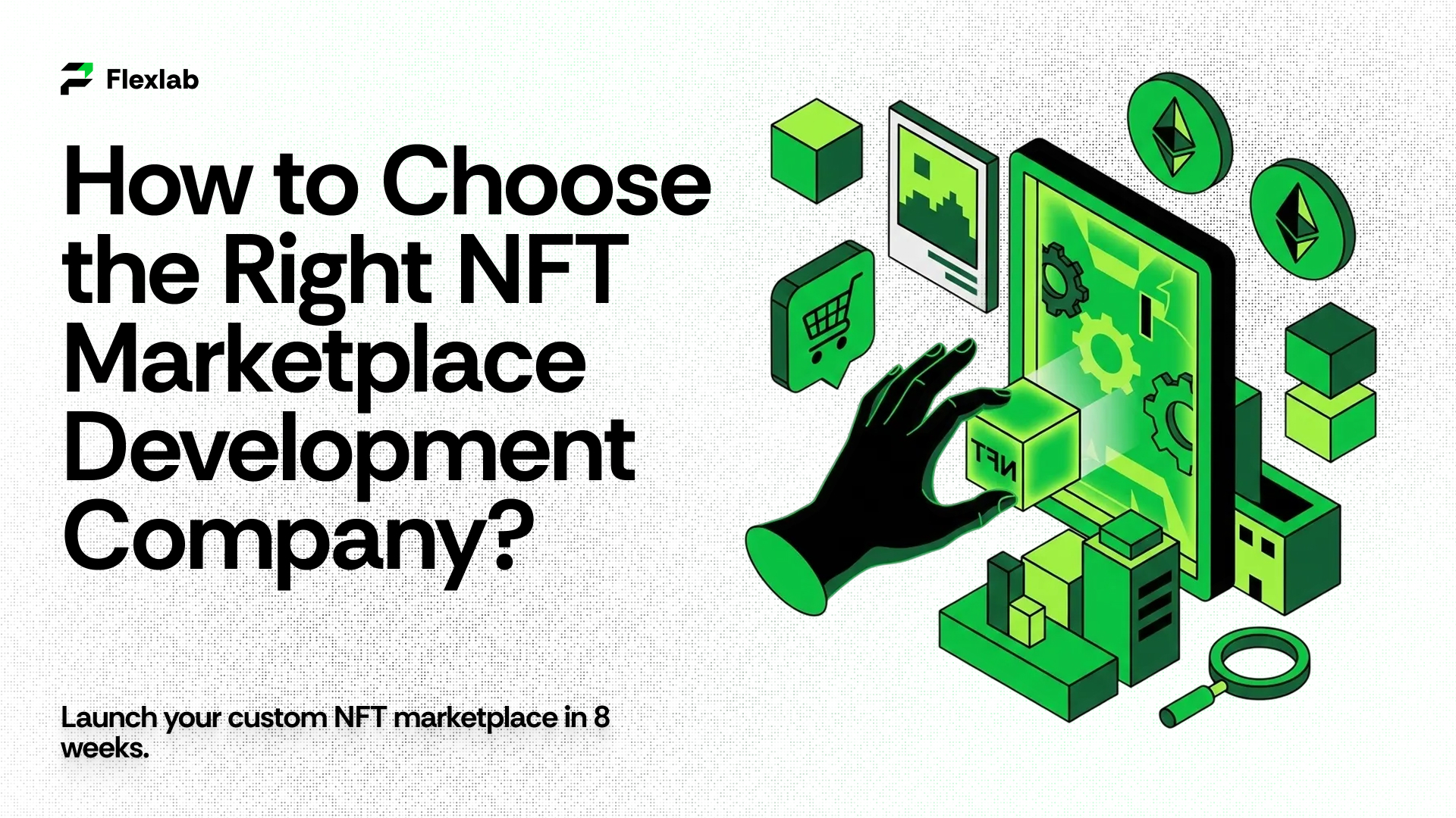 How to Choose the Right NFT Marketplace Development Company